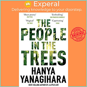 Sách - The People in the Trees - The Stunning First Novel from the Author of by Hanya Yanagihara (UK edition, paperback)