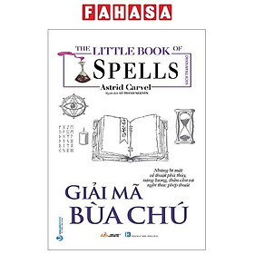 The Little Book Of Spells - Giải Mã Bùa Chú