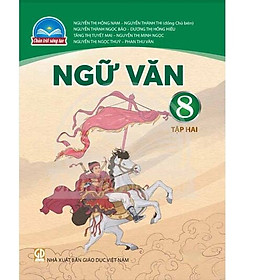 Sách giáo khoa Ngữ Văn 8- tập hai- Chân Trời Sáng Tạo (Kèm Nilon bọc Sách)