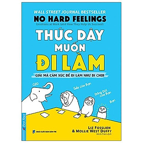 Hình ảnh sách Thức Dậy Muốn Đi Làm - No Hard Feelings