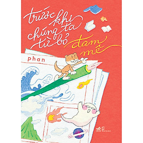 Trước khi chúng ta từ bỏ đam mê