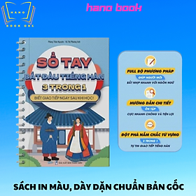 Sổ Tay Bắt Đầu Tiếng Hàn 3 Trong 1- Biết Giao Tiếp Ngay Khi Học