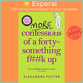 Sách - More Confessions of a Forty-Something F**k Up - The WTF AM I DOING NO by Alexandra Potter (UK edition, hardcover)