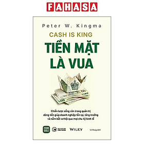 Cash Is King - Tiền Mặt Là Vua