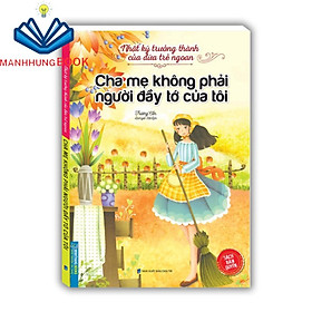 Hình ảnh Sách - Nhật ký trưởng thành cúa đứa trẻ ngoan - Cha mẹ không phải người đầy tớ của tôi ( bản quyền)