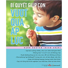 Hình ảnh Bí Quyết Giúp Con Vượt Qua Áp Lực