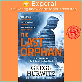 Sách - The Last Orphan - The Thrilling Sunday Times Bestseller by Gregg Hurwitz (UK edition, paperback)