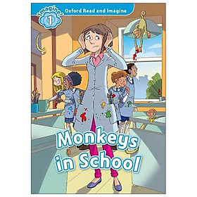 Oxford Read And Imagine: Level 1: Monkeys In School
