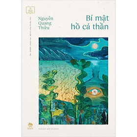 Kim Đồng - Bí mật hồ cá thần Kỉ niệm 65 năm NXB Kim Đồng