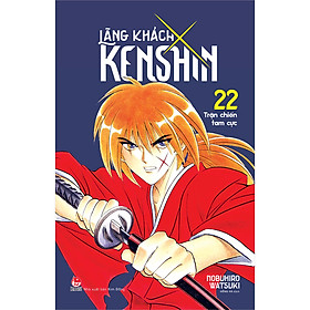 [Download Sách] Lãng Khách Kenshin - Tập 22: Trận Chiến Tam Cực