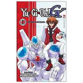 Yu-Gi-Oh! GX - Tập 1: “Người Hùng Mới” Lộ Diện!! - Tặng Kèm Bookmark PVC