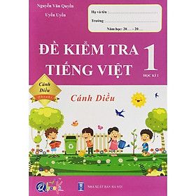 Sách - Đề kiểm tra tiếng việt lớp 1 - Học kì 1 (Cánh diều)