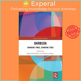 Sách - Barbuda - Changing Times, Changing Tides by Sophia Perdikaris (UK edition, hardcover)