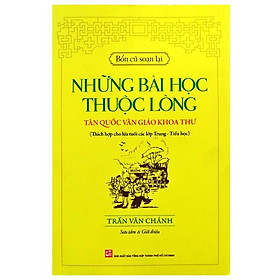 [Download Sách] Những Bài Học Thuộc Lòng - Tân Quốc Văn Giáo Khoa Thư (Tái Bản 2019)