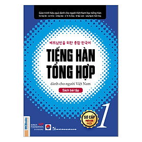 Tiếng Hàn tổng hợp dành cho người Việt Nam – Sách bài tập sơ cấp 1_ Sách hay mỗi ngày