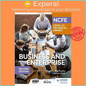 Sách - NCFE Level 1/2 Technical Award in Business and Enterprise Second Edition by Tess Bayley (UK edition, paperback)