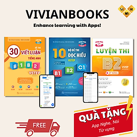 Hình ảnh Combo 3 sách luyện thi B2 Vstep: Sách luyện thi B2 Vstep 4 kỹ năng; sách 30 đề thi viết luận tiếng Anh B1, B2 Vstep; sách 10 bộ đề thi Đọc hiểu Vstep – ôn thi chứng chỉ tiếng Anh bậc 4 (bằng B2 tiếng Anh) khung năng lực Ngoại ngữ 6 bậc dành cho Việt Nam