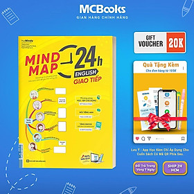 Sách - Mindmap 24h English - Giao Tiếp - Học Tiếng Anh Giao Tiếp Thực Chiến Cực Kỳ Hiệu Quả Thông Qua Sơ Đồ Tư Duy - MCBooks