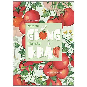 Nhìn Thì Giống Hóa Ra Lại Khác