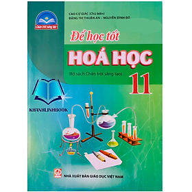 Sách - Để học tốt hoá học 11 ( chân trời sáng tạo )