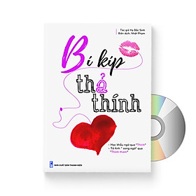 [Tải ebook] Bí kíp “Thả thính” (song ngữ Trung – Việt có Pinyin) + DVD và link quà tặng PDF