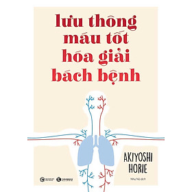 Lưu Thông Máu Tốt Hóa Giải Bách Bệnh