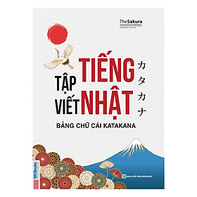 Download sách Tập Viết Tiếng Nhật Bảng Chữ Cái Katakana