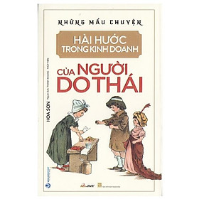 [Download Sách] Những Mẫu Chuyện Hài Hước Trong Kinh Doanh Của Người Do Thái (Tái Bản)