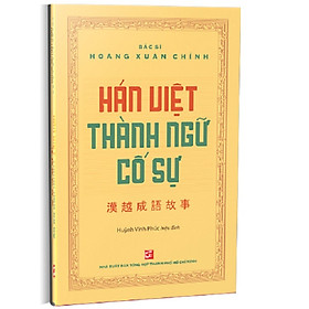 Hình ảnh sách Hán Việt Thành Ngữ Cố Sự