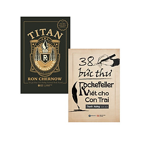 Combo Titan - Gia tộc Rockefeller + 38 Bức Thư Rockefeller Viết Cho Con Trai (Bộ 2 Cuốn) - AL