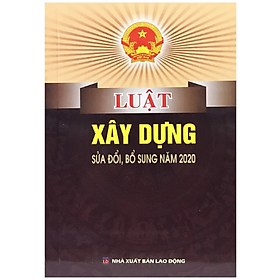 Sách - Luật xây dựng SĐ,BS năm 2020 - Quốc Hội - NXB Lao Động