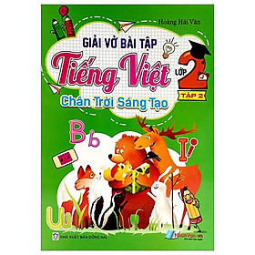 Giải Vở Bài Tập Tiếng Việt Lớp 2 - Tập 2 (Chân Trời Sáng Tạo) (2022)