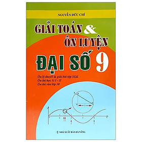 Giải Toán Và Ôn Luyện Đại 9