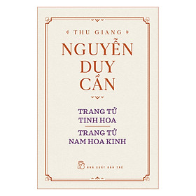 Trang Tử Tinh Hoa , Trang Tử Nam Hoa Kinh (Tái Bản)