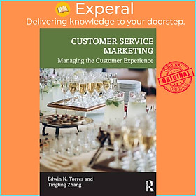 Sách - Customer Service Marketing - Managing the Customer Experience by Tingting Zhang (UK edition, paperback)