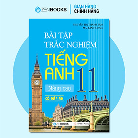 Hình ảnh Sách - Bài Tập Trắc Nghiệm Tiếng Anh Nâng Cao 11 (Có Đáp Án) - Mai Lan Hương