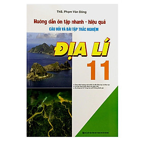 Nơi bán Hướng Dẫn Ôn Tập Nhanh - Hiệu Quả Câu Hỏi Và Bài Tập Trắc Nghiệm  Địa Lí 11 - Giá Từ -1đ