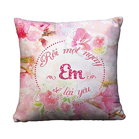 Gối Ôm in hình Rồi Một Ngày Em Sẽ Lại Yêu GVGI014