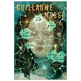 CÔ GÁI VÔ DANH TRÊN SÔNG SEINE_NN