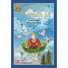 Sách Tác Phẩm Chọn Lọc - Văn Học Anh: Hoàng Tử Nhỏ Và Tấm Áo Choàng Bay - 