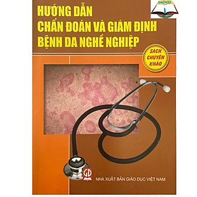 Hướng Dẫn Chẩn Đoán Và Giám Định Bệnh Da Nghề Nghiệp