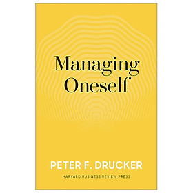 [Download Sách] Managing Oneself: The Key To Success