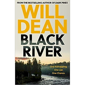 Hình ảnh Sách - Black River : 'A must read' Observer Thriller of the Month by Will Dean (UK edition, hardcover)