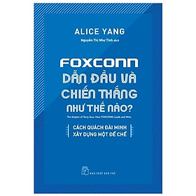 Foxconn dẫn đầu và chiến thắng như thế nào?