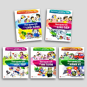 Combo Bách Khoa Nuôi Dưỡng Thói Quen Tốt Cho Trẻ (Bộ 5 quyển)