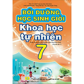 Sách - Bồi Dưỡng Học Sinh Giỏi Khoa Học Tự Nhiên 7 - Biên soạn theo chương trình GDPT mới - ndbooks