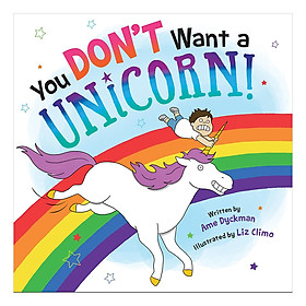You Don t Want a Unicorn