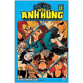 My Hero Academia - Học Viện Siêu Anh Hùng - Tập 12: Kì Thi (Tái Bản 2022)