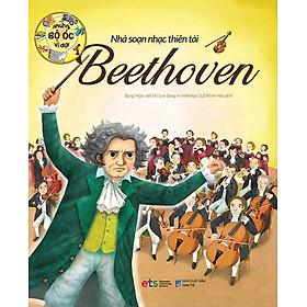 Những Bộ Óc Vĩ Đại - Nhà Soạn Nhạc Thiên Tài Beethoven _AL