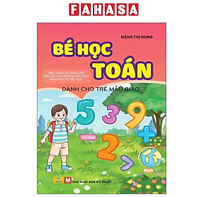 Sách - Bé Học Toán - Dành Cho Trẻ Mẫu Giáo
